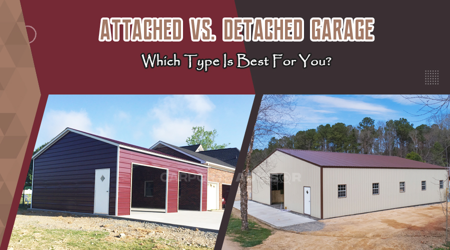 Attached Vs. Detached Garage: Which Type Is Best For You